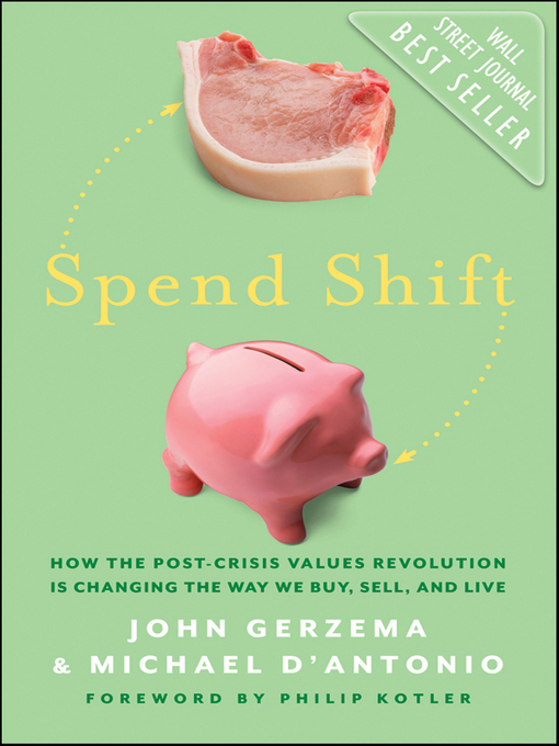 Title details for Spend Shift by John Gerzema - Available